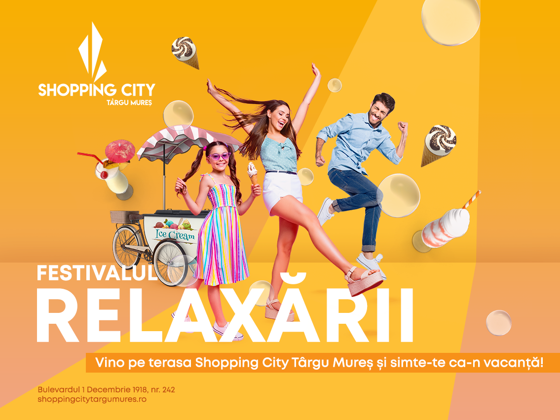 festivalul relaxarii shopping city targu mures